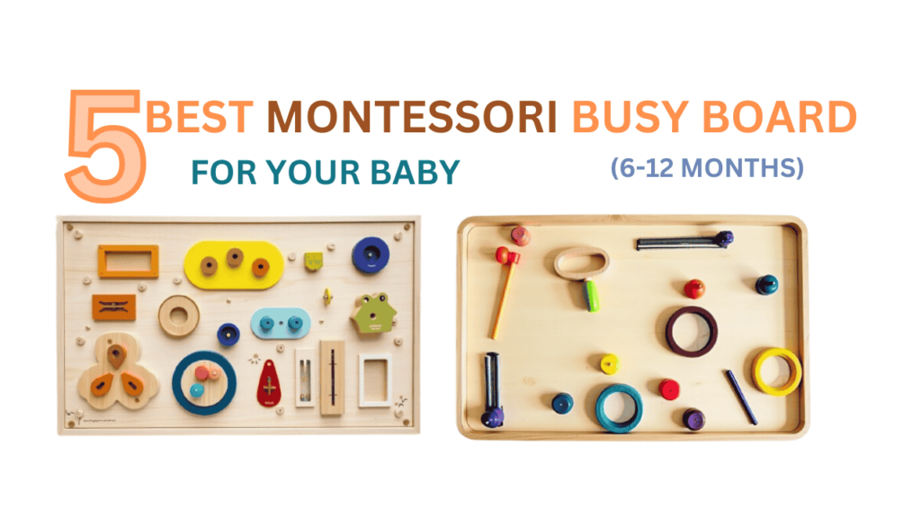 5 Best Montessori Busy for 1 year old
